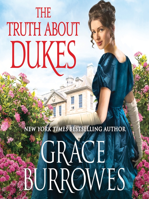 Title details for The Truth About Dukes by Grace Burrowes - Available